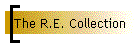 The R.E. Collection