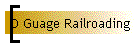 O Guage Railroading