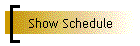 Show Schedule
